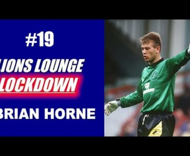 LIONS LOUNGE LOCKDOWN #19- BRIAN HORNE "WHY IS TERRY ASLEEP ON THE BEACH COVERED IN TAR?!"