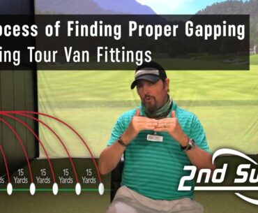 Finding Proper Golf Yardage Gapping | 2nd Swing Tour Van Fittings