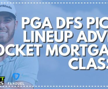 ROCKET MORTGAGE CLASSIC: PGA DFS Picks, Strategy, & Lineup Advice for FanDuel, DraftKings, & Yahoo!