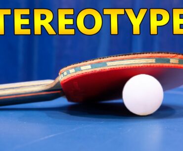 Ping Pong Stereotypes 4