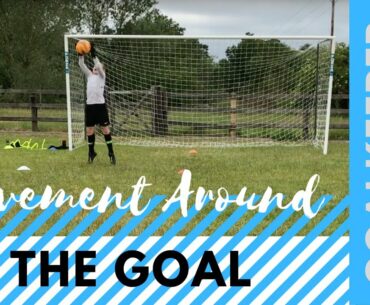 DRILLS TO IMPROVE YOUR MOVEMENT AROUND THE GOAL - Leg Power, Staying Compact, Footwork, Catching