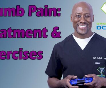 Thumb Pain: Treatment & Exercises (Double Gamers Thumb)