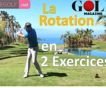 2 exercices pour une meilleure rotation. Cours de golf avec Renaud Poupard
