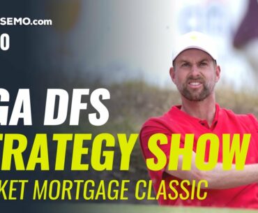 PGA DFS Strategy Show - 2020 Rocket Mortgage Classic DFS Picks, Betting, Predictions, & Odds