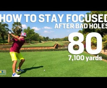 How to Stay Focused Every Shot even after bad holes MENTAL CHAMPION