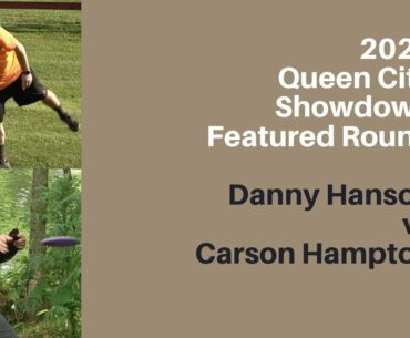 2020 Queen City Showdown | Danny Hanson vs Carson Hampton