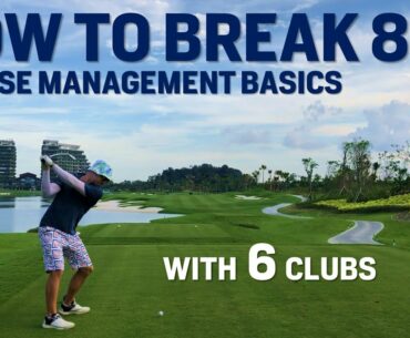 COURSE MANAGEMENT FOR DUMMIES - HOW TO BREAK 80 WITH SIX CLUBS