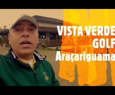 VISTA VERDE GOLF  (SP) - BURACO A BURACO - do Tee #1 a #9 - por RODRIGO COSTA