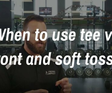 When to use tee vs front and soft toss?