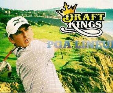 DFS GOLF: PGA DRAFTKINGS LINEUP (FARMERS INSURANCE OPEN)