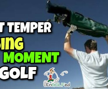 Golfers losing their tempers  - Angry Moments