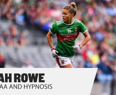 SARAH ROWE | AFL future, GAA and working with hypnosis