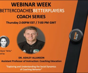 Dr. Ashley Allanson - Exploring the Social Dynamics of Coaching Behavior