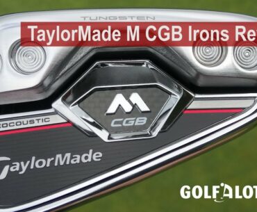 TaylorMade M CGB Irons Review By Golfalot