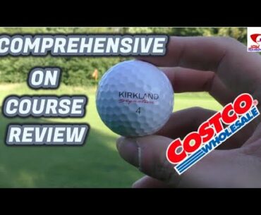 KIRKLAND SIGNATURE | ON COURSE COMPREHENSIVE GOLF BALL REVIEW