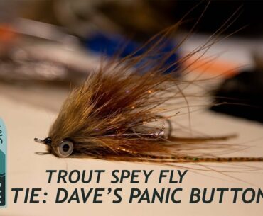 How To Tie My Ultimate Trout Spey Fly | Dave's Panic Button | Swinging Fly