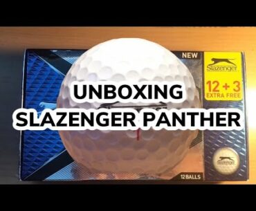 Unboxing Slazenger Panther golf ball