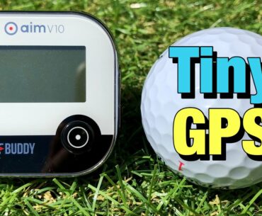 GOLFBUDDY AIM V10 REVIEW - ONE OF THE SMALLEST GOLF GPS YOU CAN BUY!