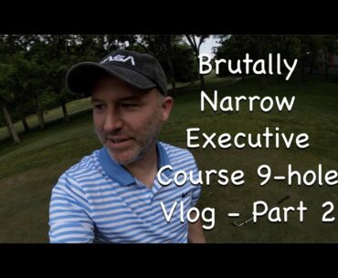 Golf Course Vlog at the Orchards Executive Golf Course | Part 2