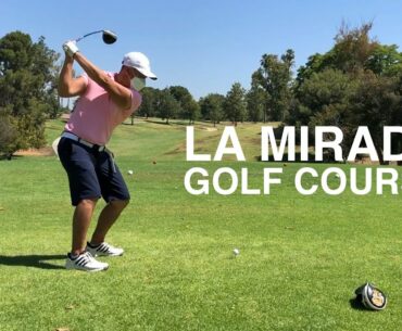 LA MIRADA GOLF COURSE - First Golf Vlog