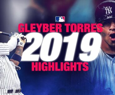 Gleyber Torres 2019 Highlights - The New NY Yankees Star