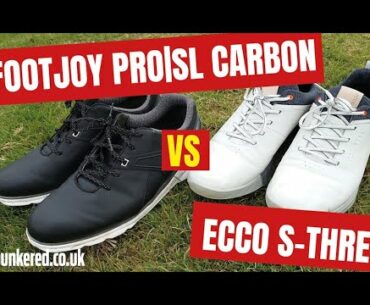 FOOTJOY PRO|SL CARBON vs ECCO S-THREE