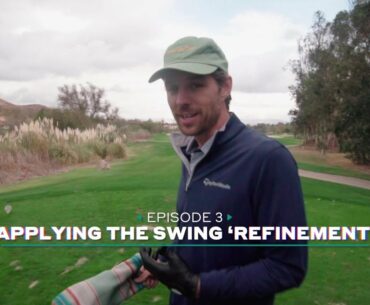 Golf Bootcamp with Erik Anders Lang, Ep.3: Applying the swing 'refinement'