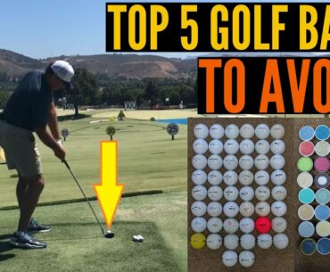 The Top 5 Golf Balls You Should AVOID AT ALL COSTS!