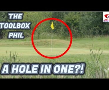 A HOLE IN ONE?! THE TOOLBOX | PHIL