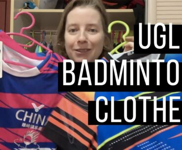 Why are Badminton Clothes so Ugly?!