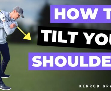 WHY YOU MUST TILT YOUR SHOULDERS IN THE BACKSWING