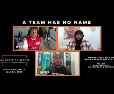Dan Snyder's Team of Problems, the NFL & COVID, NBA Bubble Trouble and More (ASOS Video Episode 12)