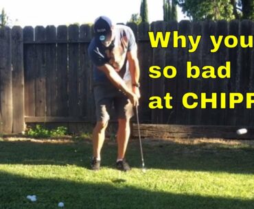 Why You Suck At Chipping.