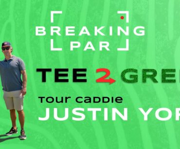 Going Tee to Green with PGA TOUR Caddie Justin York