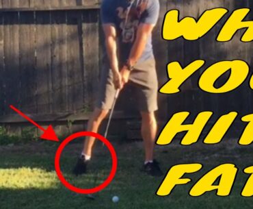 Why you hit FAT SHOTS in golf