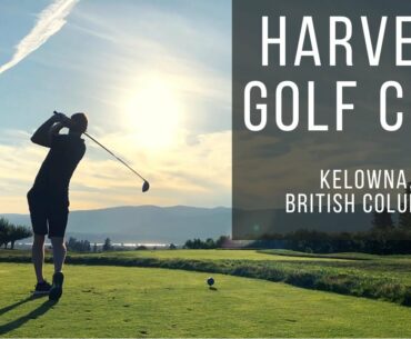 The Harvest Golf Club - Kelowna, BC