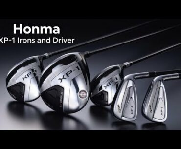 Honma XP-1 Irons and Driver: Perfect for mid-high handicappers