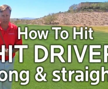 HOW TO HIT DRIVER LONG AND STRAIGHT (Simple)