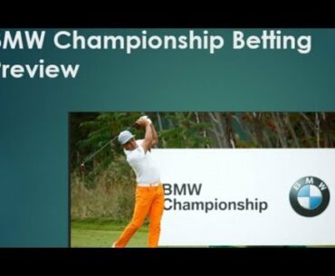 BMW Championship Betting Preview