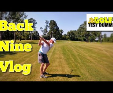 Best Score of the Year - Back 9 Vlog - Golf Test Dummy