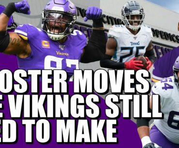 3 Roster Moves the Vikings Still Need to Make