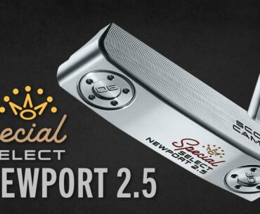 Special Select Newport 2.5 | Scotty Cameron Putters (NEW 2020)