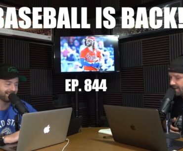 Baseball Is Back! (Ep. 844) - Sports Gambling Podcast