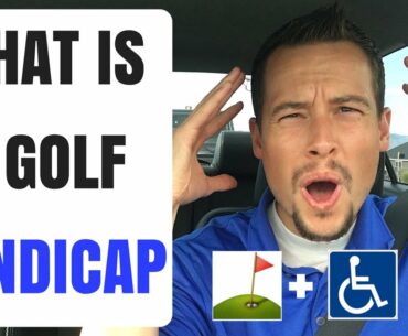 What Is A Golf Handicap | Golf Handicap Explained