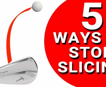 5 WAYS TO STOP SLICING | Golf Tips | Lesson 142