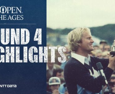 Round 4 Highlights | The Open for the Ages