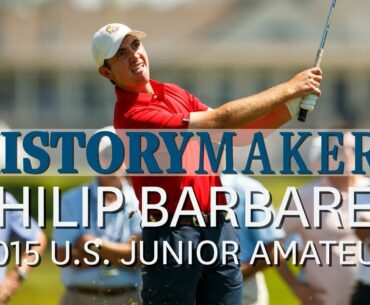 History Makers: Philip Barbaree's Epic Comeback in 2015 U.S. Junior Amateur
