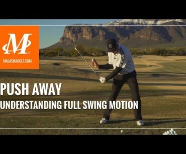 Malaska Golf // Push Away with Your Hips - Full Swing Motion