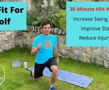 Get Fit For Golf - 30 Minute Hiit Workout for Golfers