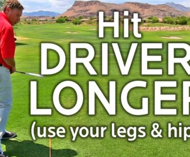 HIT DRIVER LONGER BY USING YOUR LEGS AND HIPS (Easy Way To Get It)